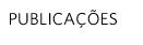 PUBLICAÇÕES